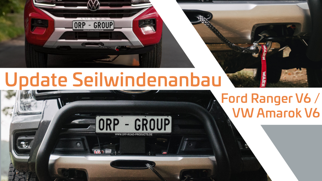 Collage aus drei Bildern mit montierten Seilwinden an Ford Ranger V6 und VW Amarok V6. In der Mitte der Text „Update Seilwindenanbau“ in Orange, rechts unten ergänzend „Ford Ranger V6 / VW Amarok V6“. Die Fahrzeuge tragen ORP-GROUP-Kennzeichen und zeigen WARN-Seilwinden im Frontbereich.